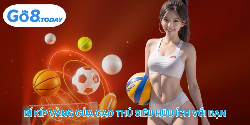 Bí kíp vàng của cao thủ siêu hữu ích với bạn