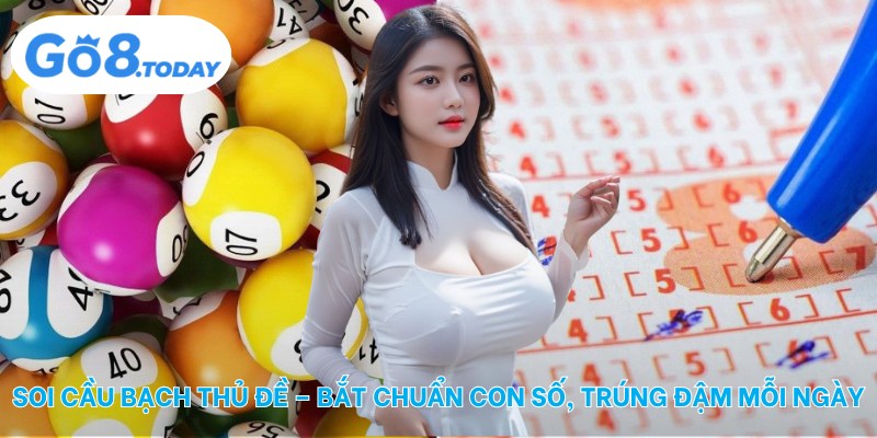 Soi cầu bạch thủ đề